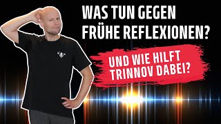 Frühe Reflexionen: woher sie kommen und was man dagegen tun kann – auch aktiv via Trinnov!