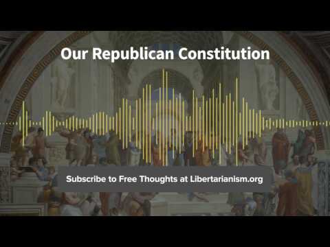 Episode 149: Our Republican Constitution (with Randy E. Barnett)