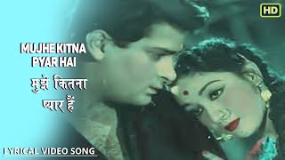 Mujhe Kitna Pyar Hai - Dil Tera Deewana - Lyrical Song - Lata &  Rafi - Shammi Kapoor , Mala Sinha