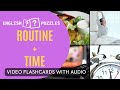 Flashcards - Daily routine and time (Present simple - third person singular)