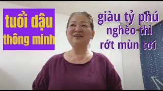 TỬ VI VẬN MỆNH Tánh Của Người Tuổi Dậu Thông Minh Giàu Tỷ Phú Nghèo Thì Rớt Mùn Tơi