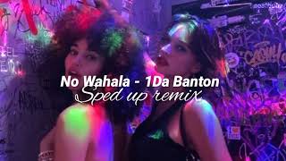 No Wahala | 1Da Banton | Sped up Remix | Tiktok dance | Make we dance like no wahala