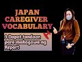 JAPAN CAREGIVER VOCABULARY that you need to know to write a report.