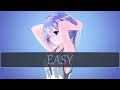 ▶ Nightcore - Easy [Tritonal & Kapera ft. Ryann]