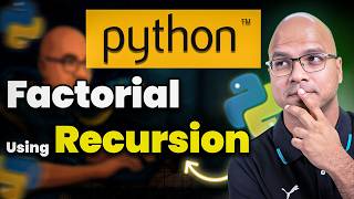 Factorial Using Recursion in Python | 33