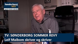 Sønderborg Sommer Revy: Leif Maibom skriver og skriver