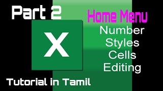 M.S. Excel Home Menu Number, Styles, cells, Editing, Tutorial in Tamil