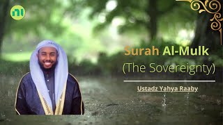 Surat Al Mulk | Tadabur Quran Merdu  | Yahya Raaby