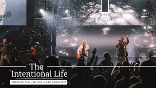 The Intentional Life | Weekend Experience