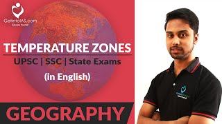 Temperature Zones | Geography | UPSC | In English | GetintoIAS