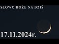 Słowo Boże na dziś 17.11.2024r. - Trzydziesta Trzecia Niedziela zwykła