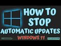 How to Stop Automatic Updates on Windows 11