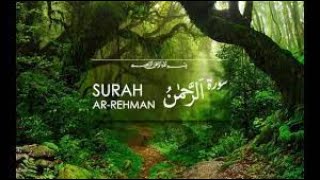 Surah Ar Rahman Beautiful Recitation | Heart Soothing | Relax & Music & Meditation