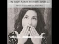 EP015 02 In Your Pants w Dr Susie G – Motion is Lotion With Dr  Breann Fox