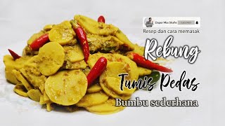 Rebung Tumis Pedas - Resep Dan Cara Masak Rebung Bumbu Sederhana