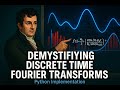 Part1/5: Demystifying Discrete Time Fourier Transforms through Python-Powered Visualization