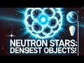 Neutron Stars: The Densest Objects in the Universe @GrowingNova  #NeutronStar