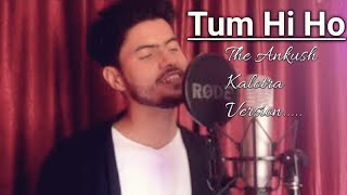 Tum Hi Ho | Arijit Singh | Aashiquie 2 | Ankush Kalotra (Future Bass Mix)