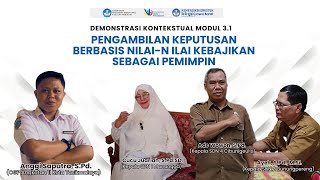 DEKON MODUL 3.1 PENGAMBILAN KEPUTUSAN BERBASIS NILAI-N ILAI KEBAJIKAN SEBAGAI PEMIMPIN