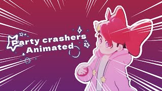 【Party Crashers Animated】 Toxic Vernias