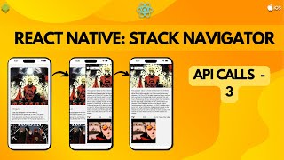 React Native Stack Navigator: API Calls - 3