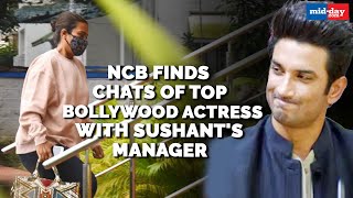 NCB finds chats of top Bollywood actress with Sushant Singh Rajput's manager