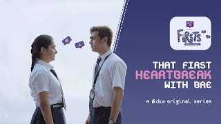 Dice Media | Firsts| Web Series | S01E21-24 -That First Heartbreak with Bae (Part 6)