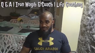 Q \u0026 A w/Coach Abdullah \u0026 Iron Wagih