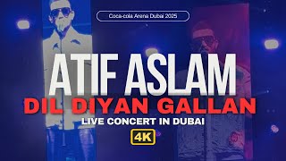 Dil Diyan Gallan Live - Atif Aslam Concert at Coca-cola Arena Dubai 2025 4K