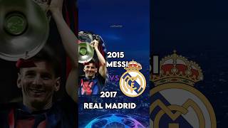 2015 Messi Vs 2017 Real madrid #football #messi #fyp #realmadrid #shorts #ytshorts