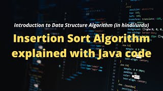 Insertion Sort Algorithm Explained with Java code in Urdu/Hindi