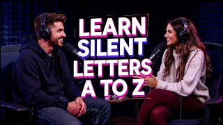 Learn Silent Letters A to Z | English Pronunciation Made Easy