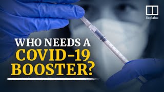 What is a Covid-19 booster shot? And who should get it?