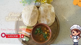 Chole Bhature | Easy and Tasty | Foodie's Ka Cuisines