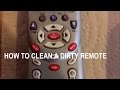 How to clean a dirty tv remote control How to clean a dirty tv remote control