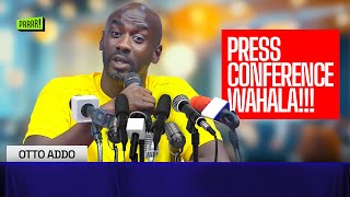 Otto addo vs the Press Men. The full Details