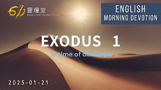 611 Morning Devotion  |  Exodus 1｜Pastor Joshua Cheung｜2025.01.21