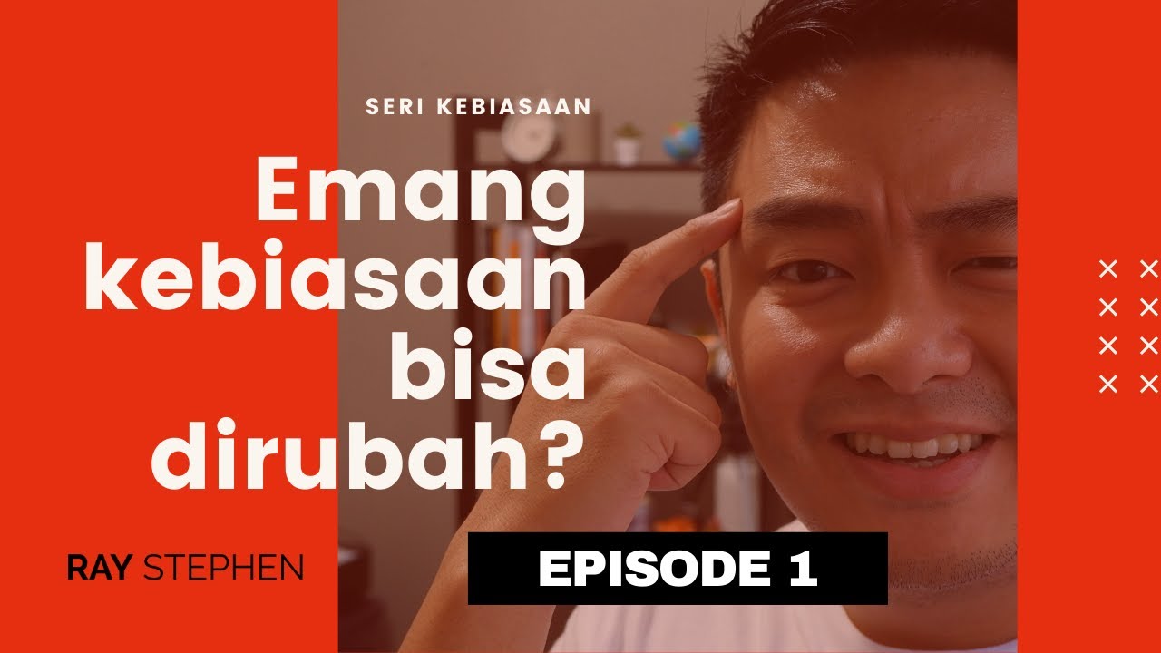 Bagaimana Cara Membentuk Kebiasaan Baru (Memulai Kebiasaan Baik ...