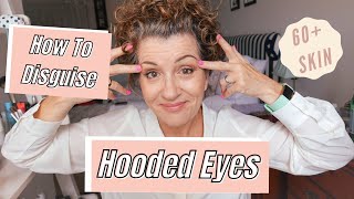 HOW I DISGUISE MY HOODED EYES - Mature Skin / Quick \u0026 Easy Hooded Eye Makeup Tutorial For Beginners