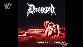 [EGxHC] Dragged - Violence On Demand - 2024 (Full EP)