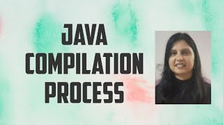 Translators in Java || Java Compilation Process|| Class 8