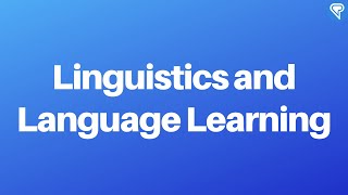 Linguistics and Language Learning