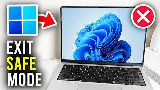 How To Exit Safe Mode In Windows 11 - Full Guide
