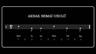 Aksak Semai Usulü - Turkish Rhythms