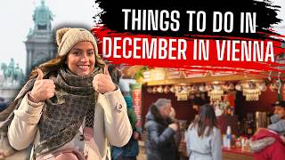 Things to Do in Vienna in December | New Year’s Eve, Xmas Markets and More!