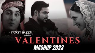 Valentines Mashup 2023| Best Romantic Mashup | Indian Supply | Shreya Ghoshal, Arijit Singh