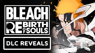 BLEACH Rebirth of Souls - New Official DLC Season Pass \u0026 Game Modes Reveal Trailer!