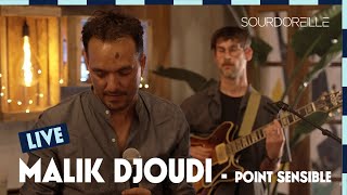 Malik Djoudi - Point Sensible