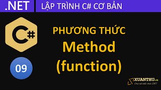 CS09 - Phương thức (methods) trong lập trình C# cơ bản, lập trình C# .NET Core Cơ bản