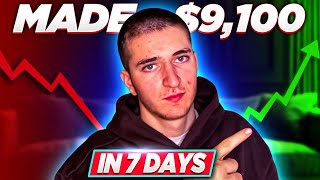 How I Make $9k in 7 days...